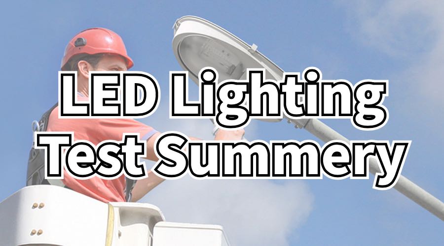 LED Industrial Lighting Products Test and Purpose Summery